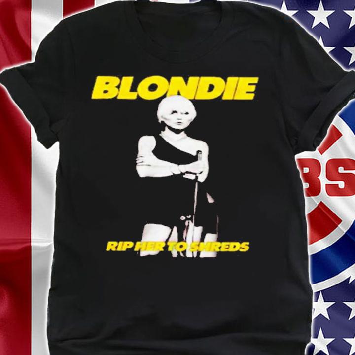 Blondie Rip Her To Shreds Black Shirt t-shirt