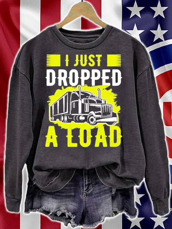 I Just Dropped A Load Funny Trucker T-Shirt t-shirt