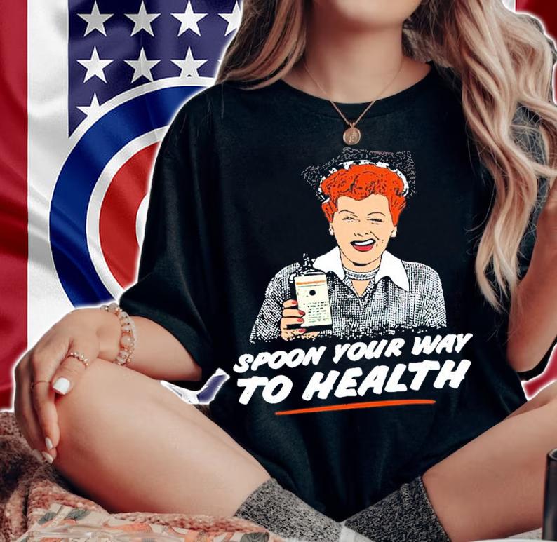 Lucy Spoon Your Way To Health Shirt t-shirt