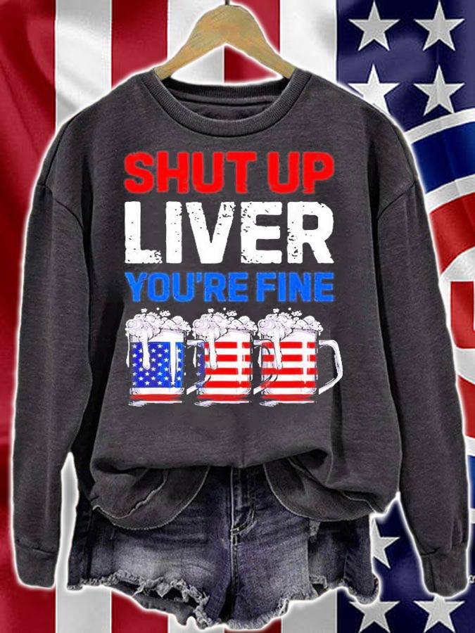 Us Flag Beer Mug Funny 4th Of July Shut Up Liver Youre Fine T-Shirt t-shirt sweatshirt
