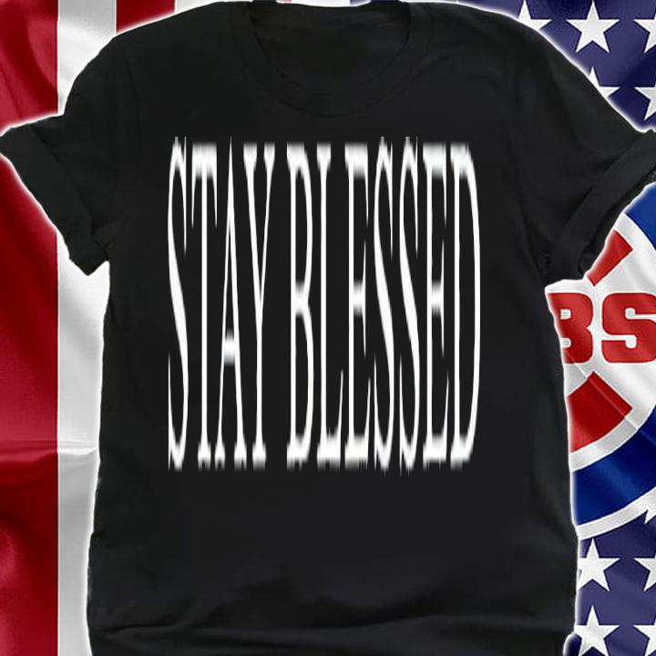 Dream Rare Stay Blessed shirt t-shirt shirt