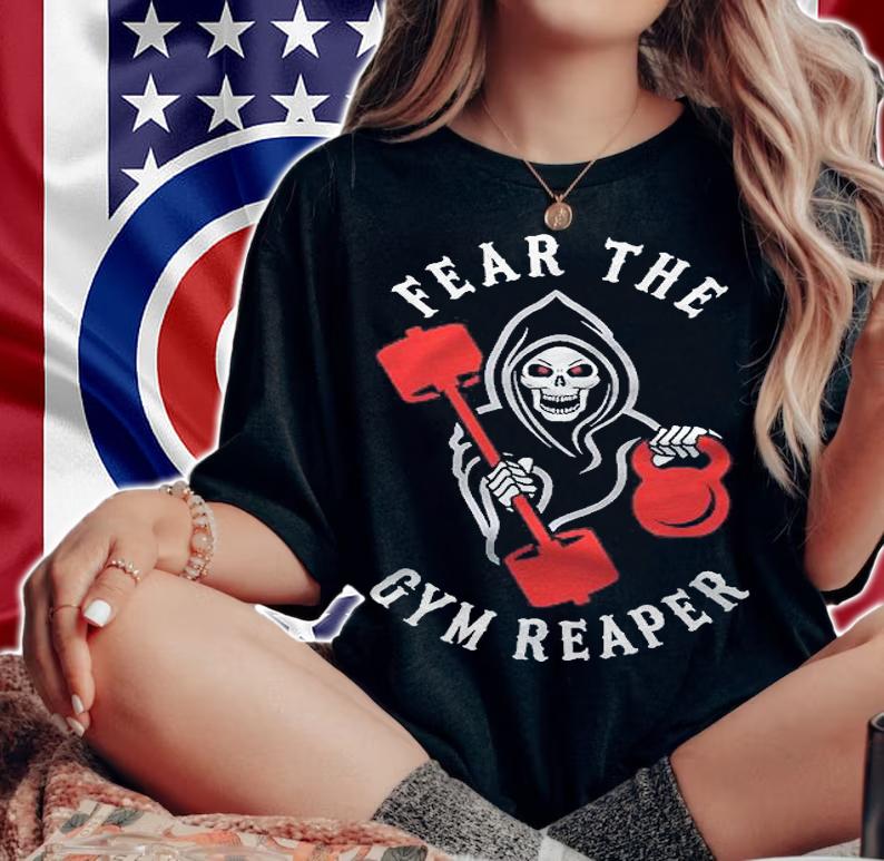Fear The Gym Reaper Classic Shirt t-shirt woman shirt