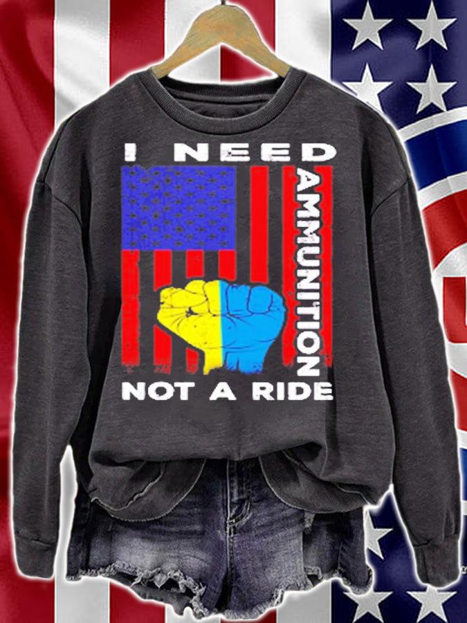 I Need Ammunition Not A Ride Ukraine Flag With American Flag T-Shirt t-shirt sweatshirt