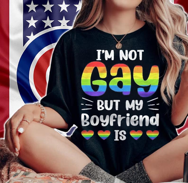 Im Not Gay But My Boyfriend Is Funny Gay Couple Gay Pride Shirt t-shirt