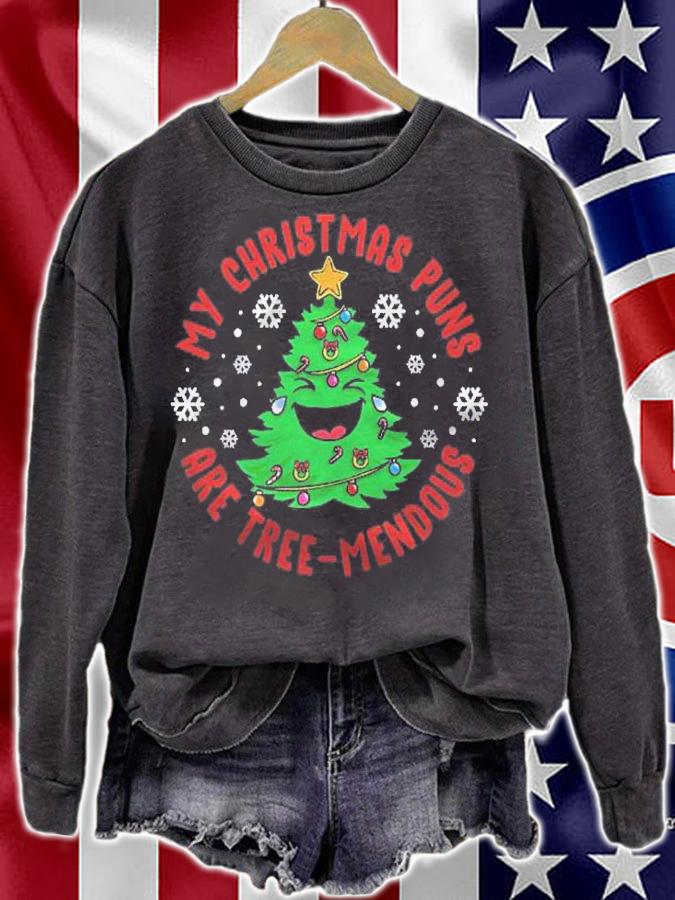 My Christmas Puns Are Tree-Mendous Funny Humor Stand-Up Fun Shirt t-shirt sweatshirt