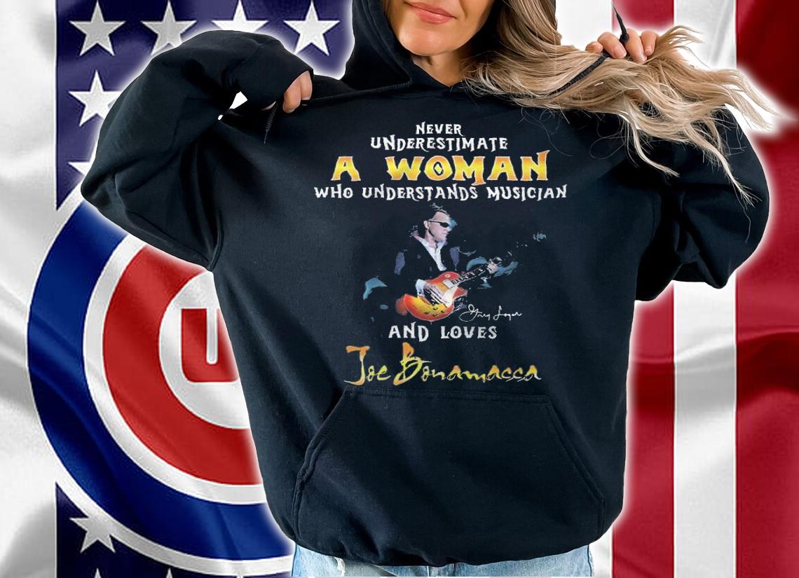 Never Underestimate A Woman Who Understands Musician And Loves Joe Bonamassa Shirt t-shirt hoodie