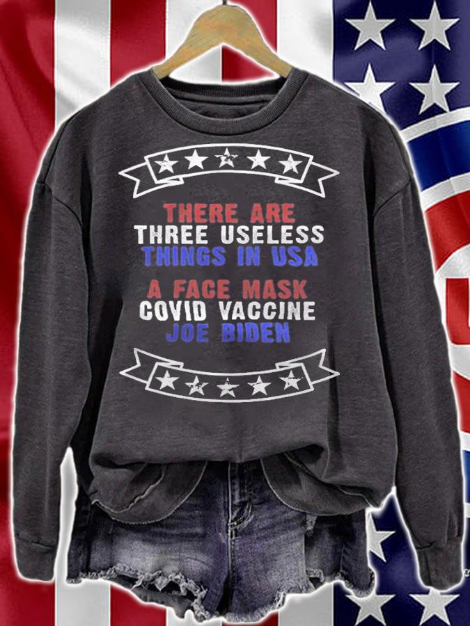 Official there Are Three Useless Things In USA Face Vaccine Joe Biden T-Shirt t-shirt sweatshirt