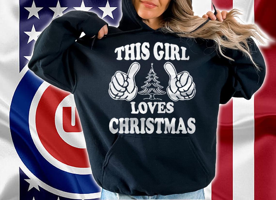 This girl loves Christmas funny T-shirt t-shirt
