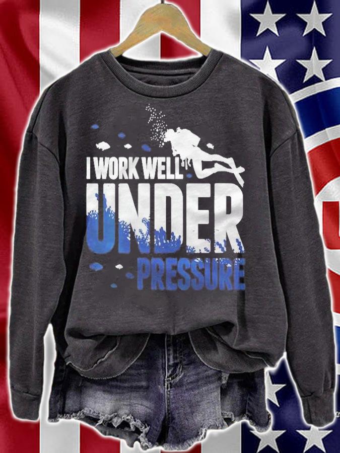 Womens Diving Scuba Diver I Work Well Under Pressure Dive Gift Shirt t-shirt sweatshirt
