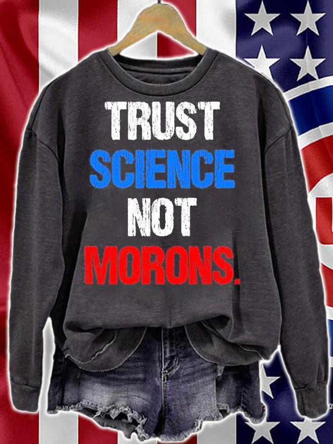 Trust Science Not Morons Shirt In Fauci We Trust T-Shirt t-shirt sweatshirt