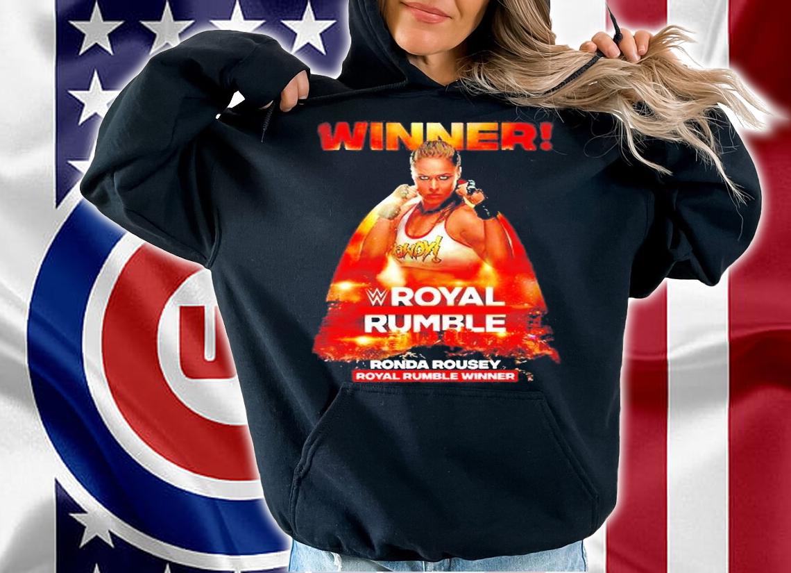 Winner Royal Rumble Ronda Rousey T-Shirt t-shirt hoodie