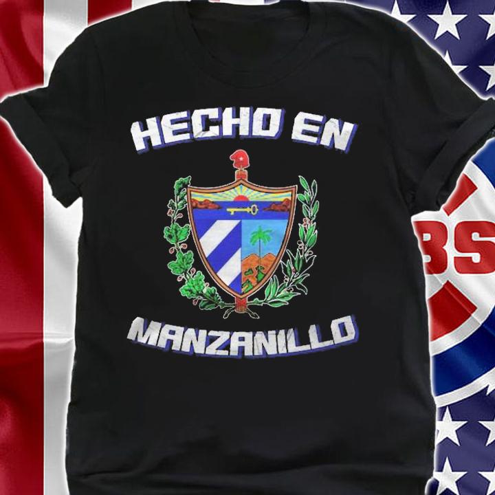 Cuban Flag Hecho En Manzanillo Cuba Camisa Shirt t-shirt