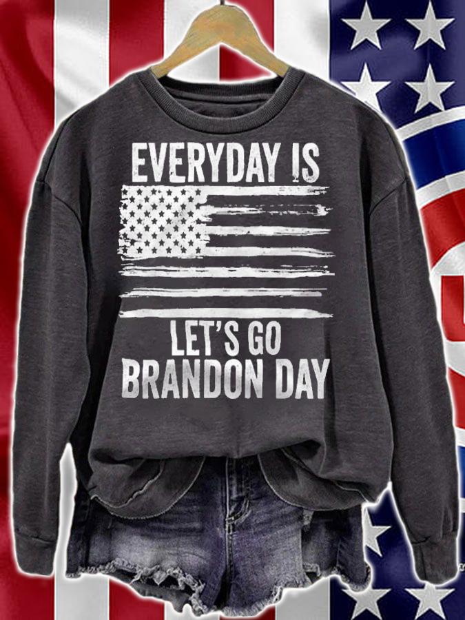 Everyday Is Let's Go Brandon Day Funny Trendy T-Shirt t-shirt sweatshirt