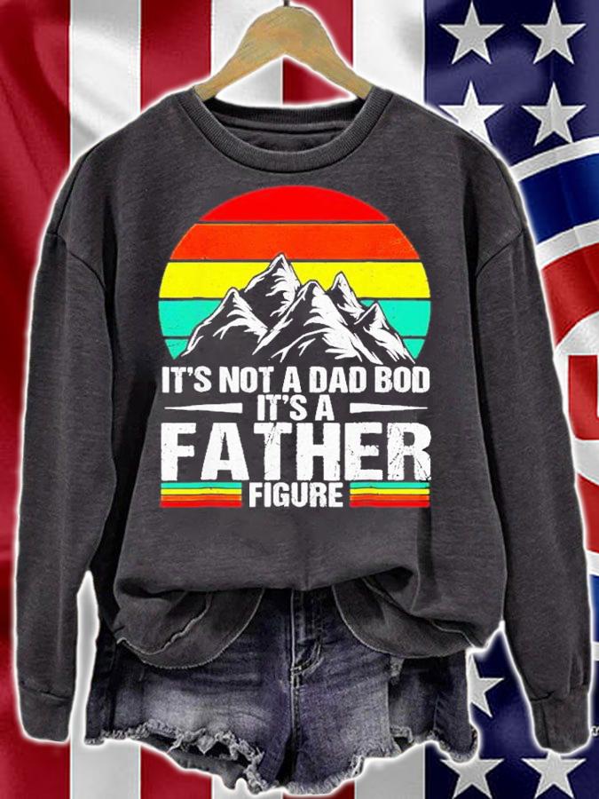 It's not a Dad Bod it's a Father Figure vintage shirt t-shirt sweatshirt