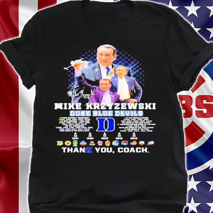 Mike Krzyzewski Duke Blue Devils Signatures Thank You Coach Shirt t-shirt shirt