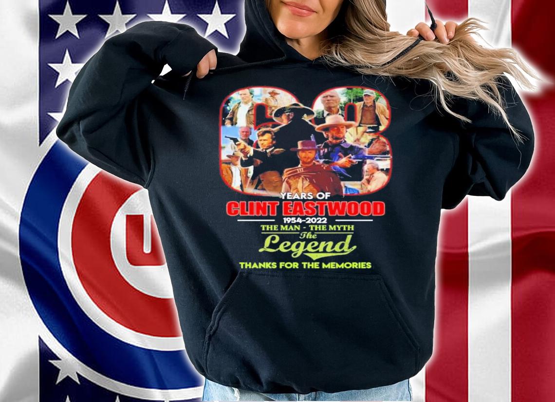 Official 68 Years Of Clint Eastwood 1954-2022 The Man The Myth The Legend Thank You For The Memories Shirt t-shirt