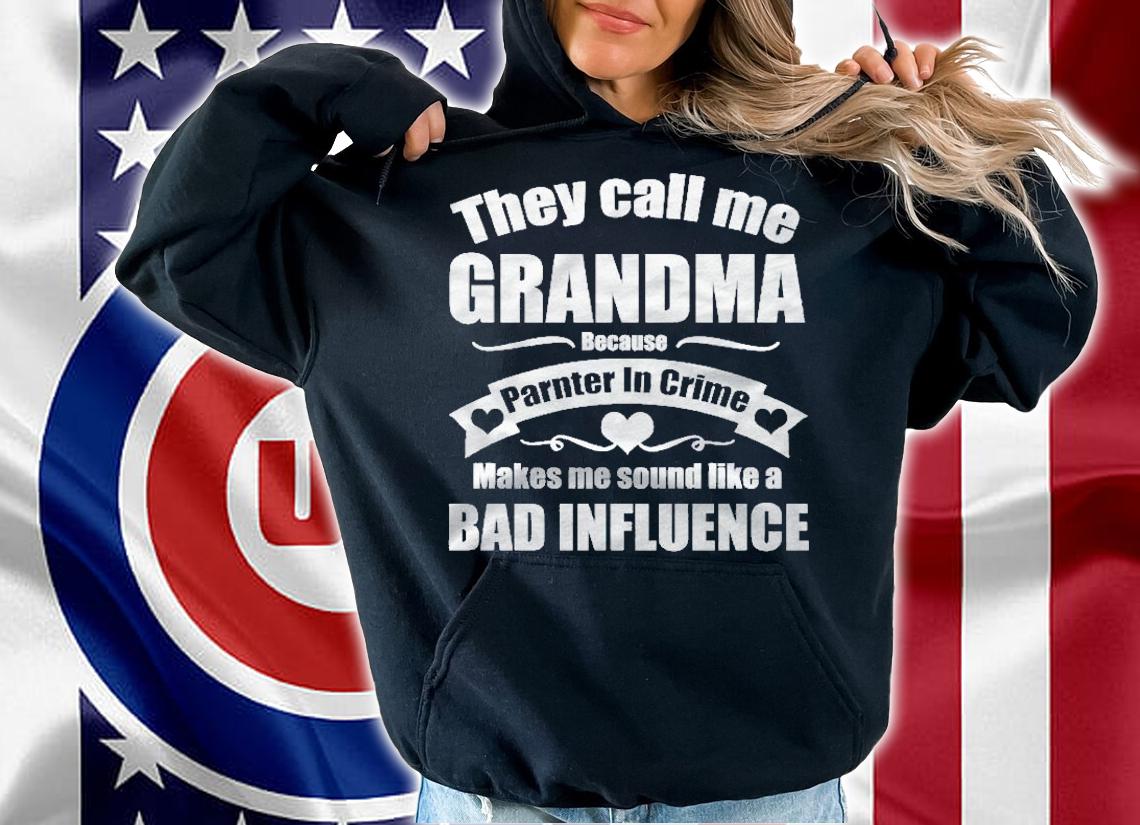 They Call Me Grandma Because Partner In Crime Gift Shirt t-shirt