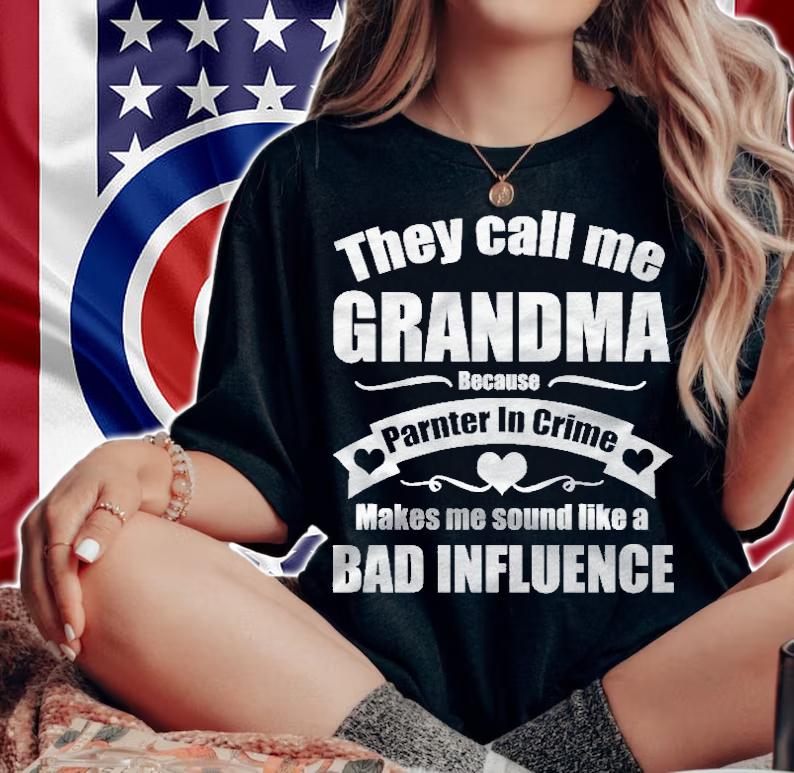 They Call Me Grandma Because Partner In Crime Gift Shirt t-shirt
