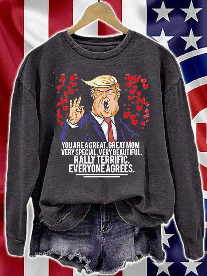 Trump Mothers Day Great Mom Very Special T-Shirt t-shirt sweatshirt