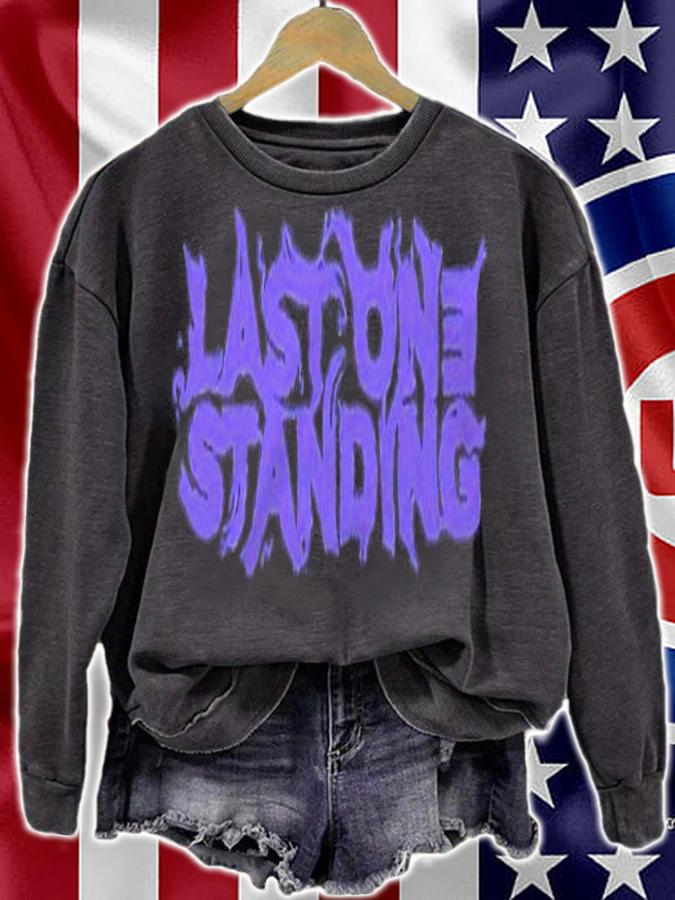 Last one standing T-shirt t-shirt sweatshirt
