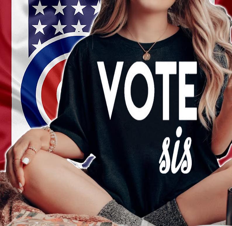 Official Vote Sis T-Shirt t-shirt