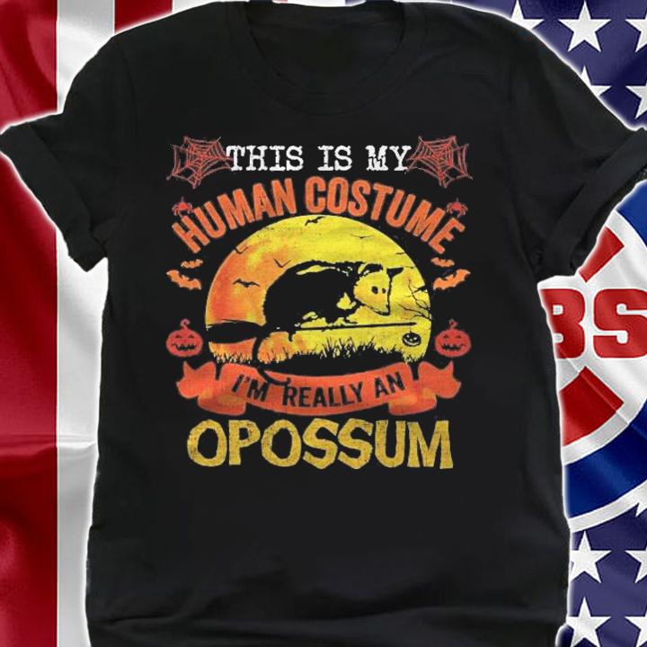 This Is My Human Costume Im Really An Opossum Halloween Shirt t-shirt shirt