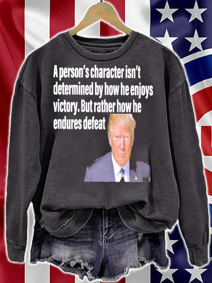 Donald Trump A Person's Personality Is Determined By How He Enjoy Victory Shirt t-shirt