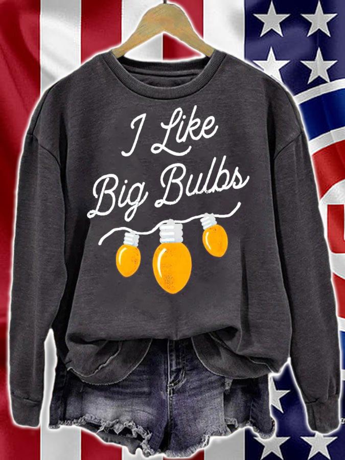 I Like Big Bulbs Christmas Light Shirt t-shirt sweatshirt