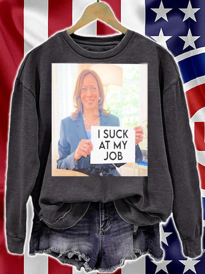 Kamala Harris I Suck At My Job Shirt t-shirt sweatshirt