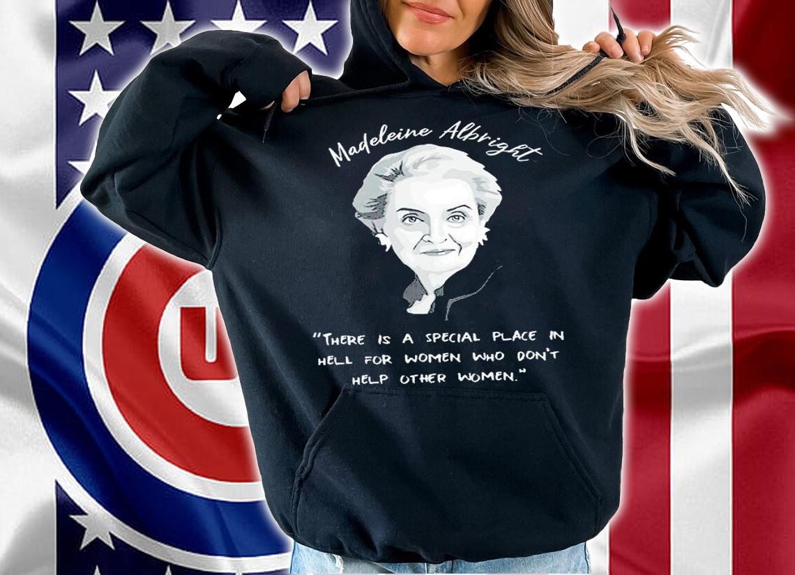 Madeleine Albright RIP T-Shirt t-shirt hoodie