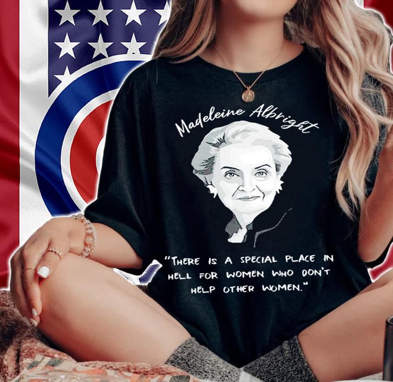 Madeleine Albright RIP T-Shirt t-shirt woman shirt