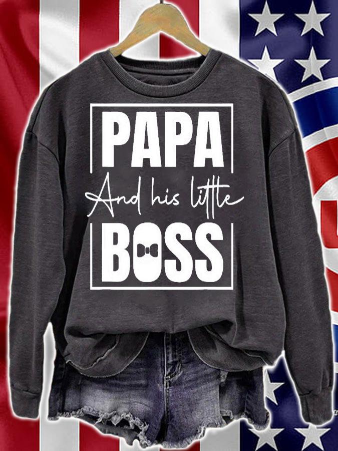Papa and His Little Boss Dad Quotes Dad T-Shirt t-shirt sweatshirt