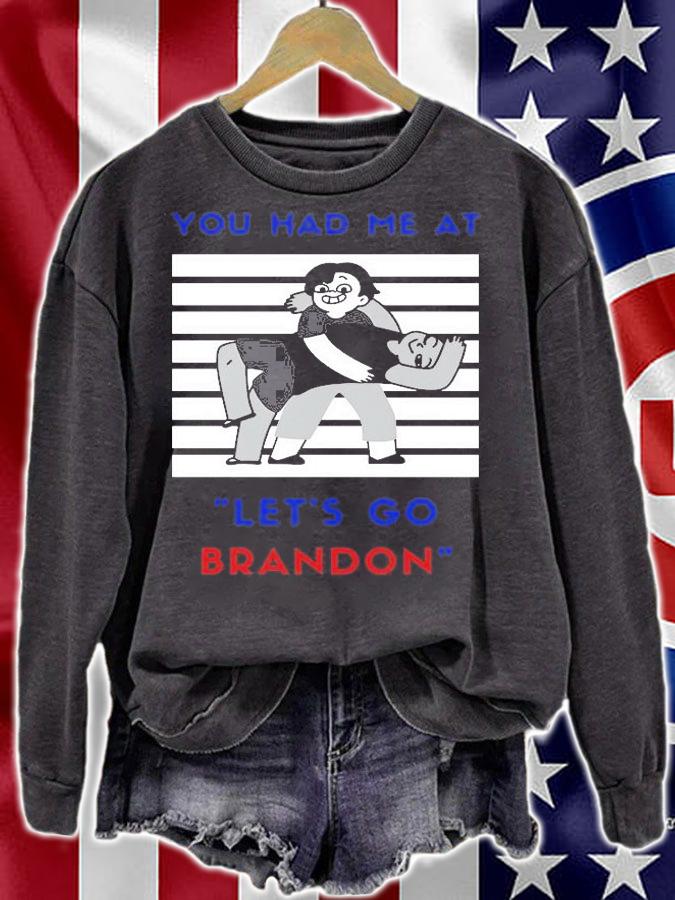 You Had Me At Let's Go Brandon Funny Anti Biden T-Shirt t-shirt
