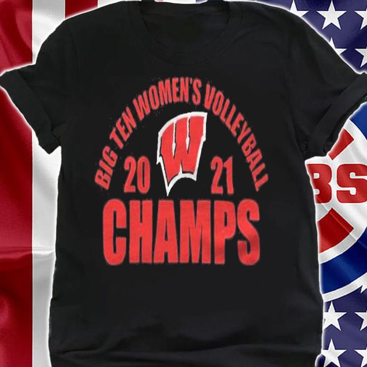 Wisconsin Badgers 2021 Big Ten Women's Volleyball Champions T-shirt t-shirt shirt