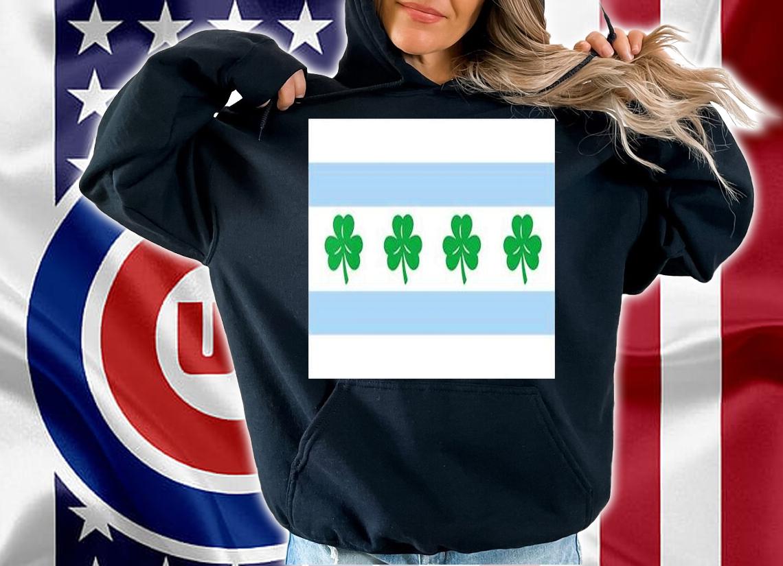 CHICAGO FLAG SHAMROCK Clover Irish St Patrick Day T-Shirt hoodie