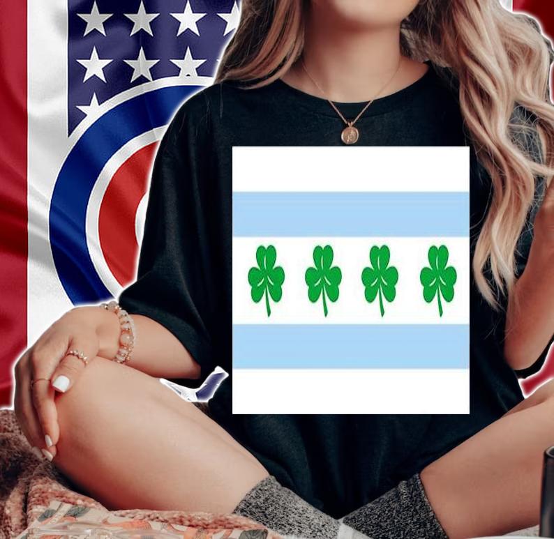 CHICAGO FLAG SHAMROCK Clover Irish St Patrick Day T-Shirt woman shirt