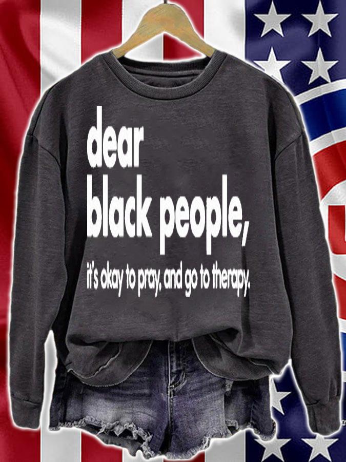 Dear Black People Its Okay To Pray And Go To Therapy T-Shirt sweatshirt