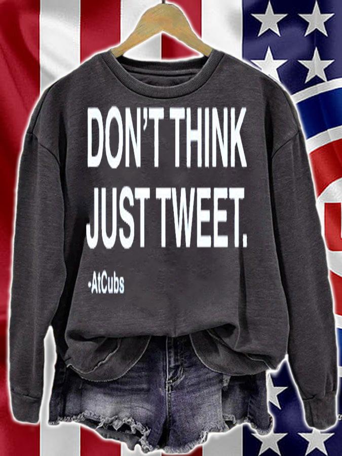 Dont Think Just Tweet Atcubs T-Shirt