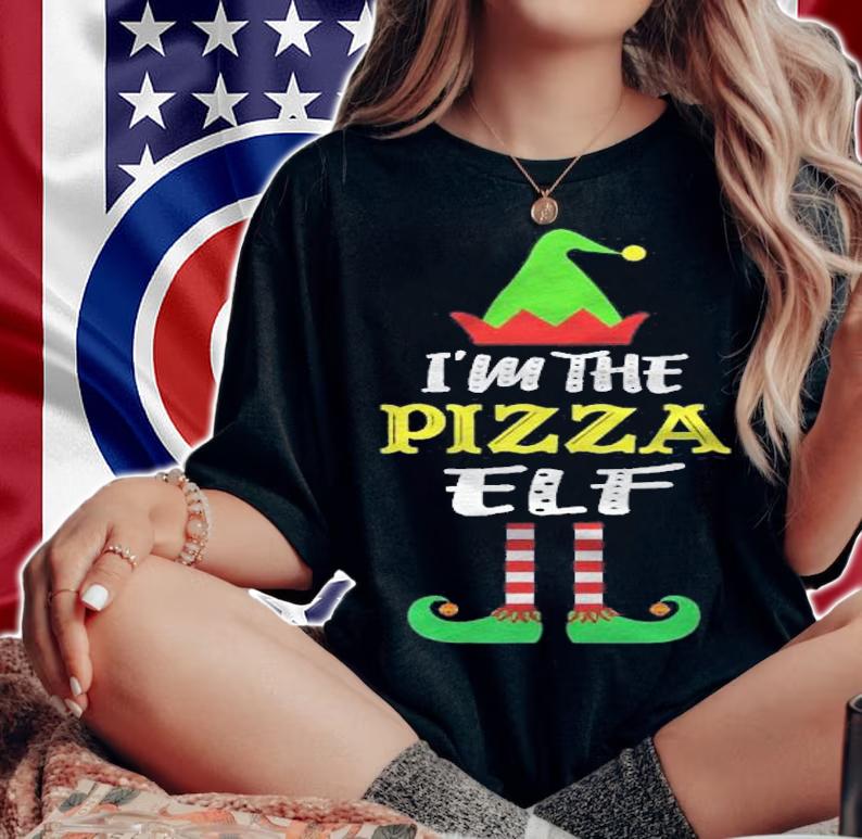 Im The Pizza Elf Matching Group Christmas Shirt