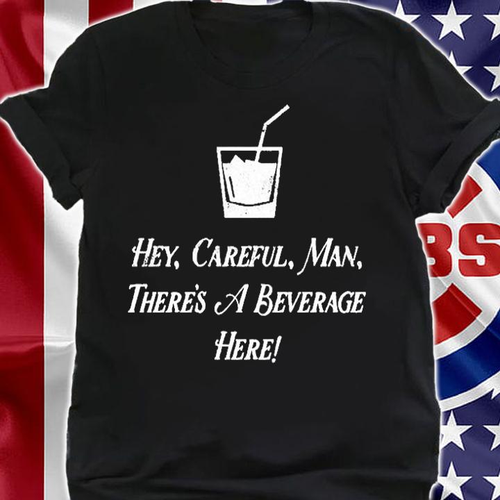 Lebowski White Russian Hey Ccareful Man There's A Beverage Here T-Shirt