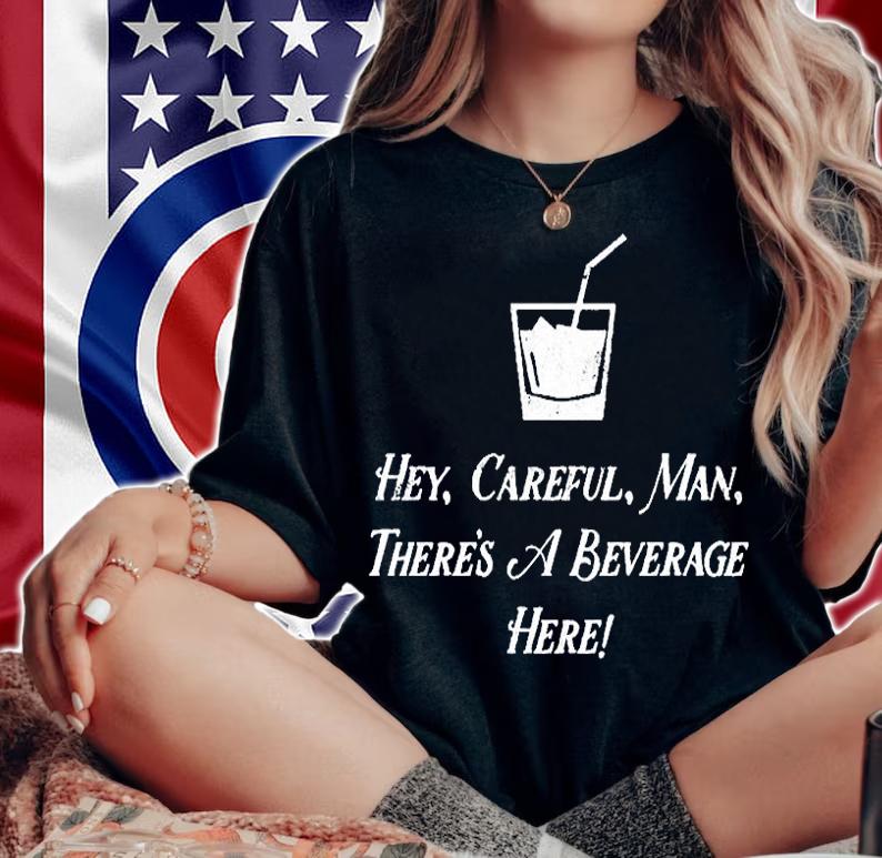 Lebowski White Russian Hey Ccareful Man There's A Beverage Here T-Shirt