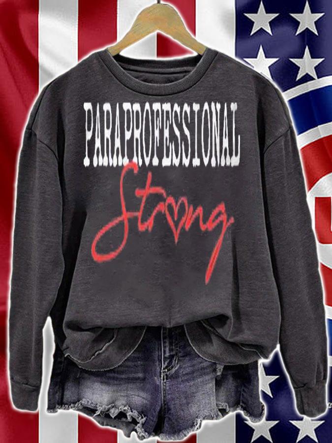 Paraprofessional Strong School Shirt Para Team Teacher Gift Shirt sweatshirt