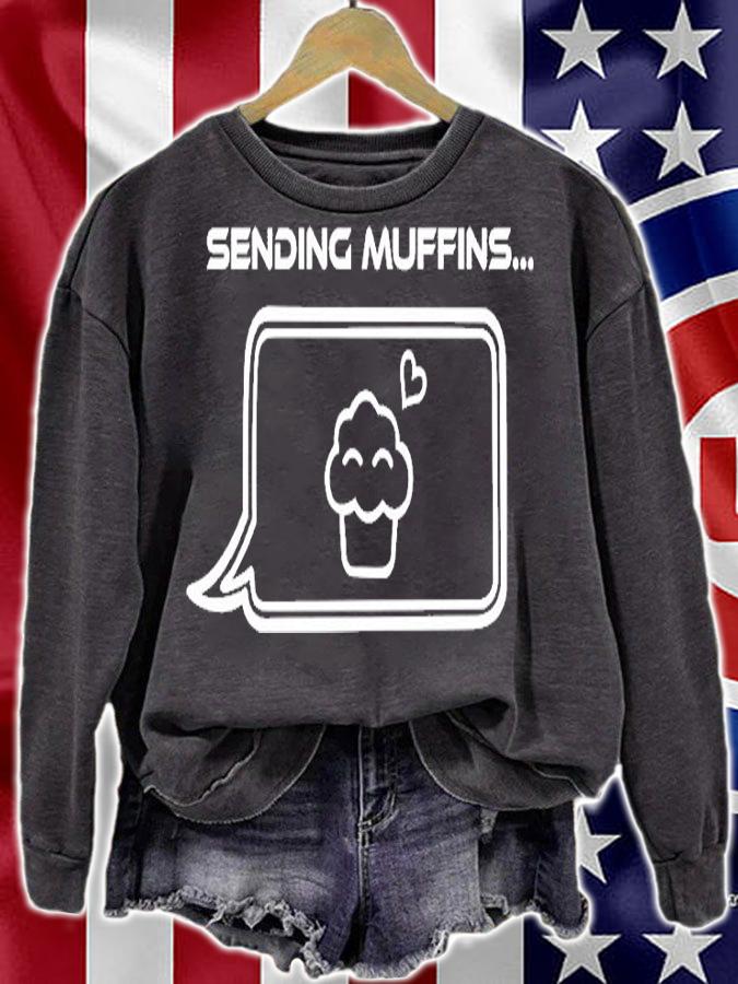 Sending Muffins T-Shirt sweatshirt