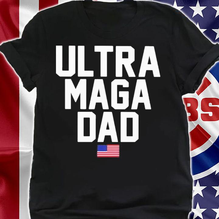 Ultra MAGA Dad 2024 USA Flag Shirt shirt