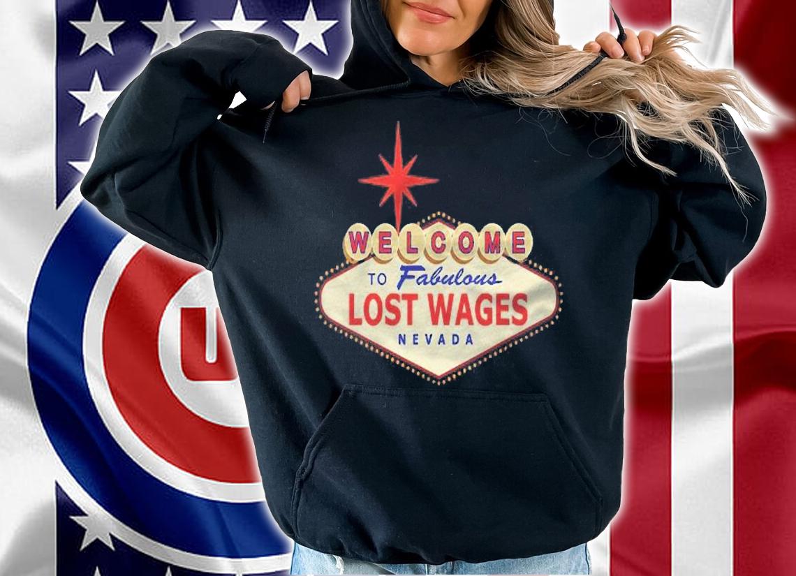Las Vegas Nevada Funny Lost Wages Vacation Gift Shirt hoodie