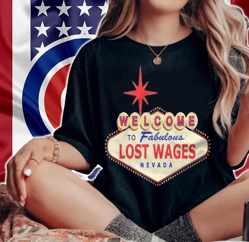 Las Vegas Nevada Funny Lost Wages Vacation Gift Shirt woman shirt