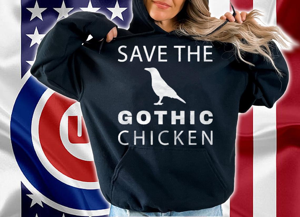 Crow Raven Save The Gothic Chicken Shirt hoodie