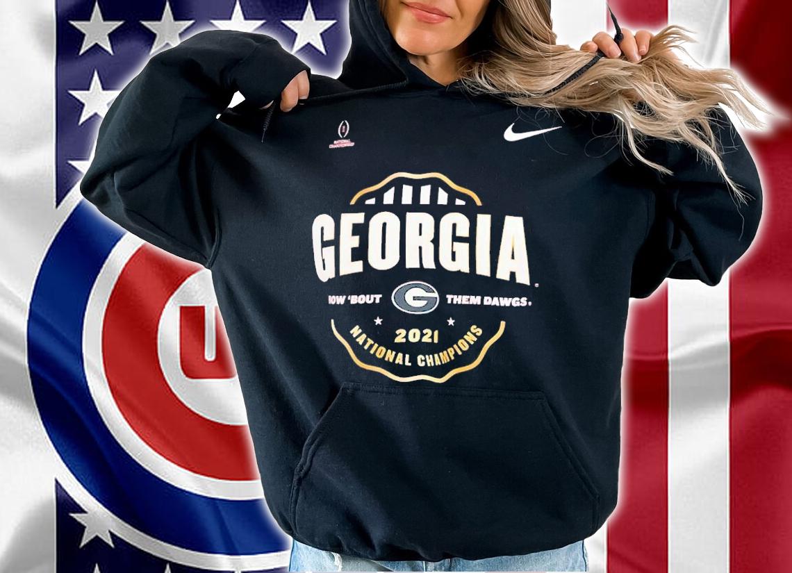 Georgia Bulldog how 'bout them dawgs 2021 national champions shirt hoodie