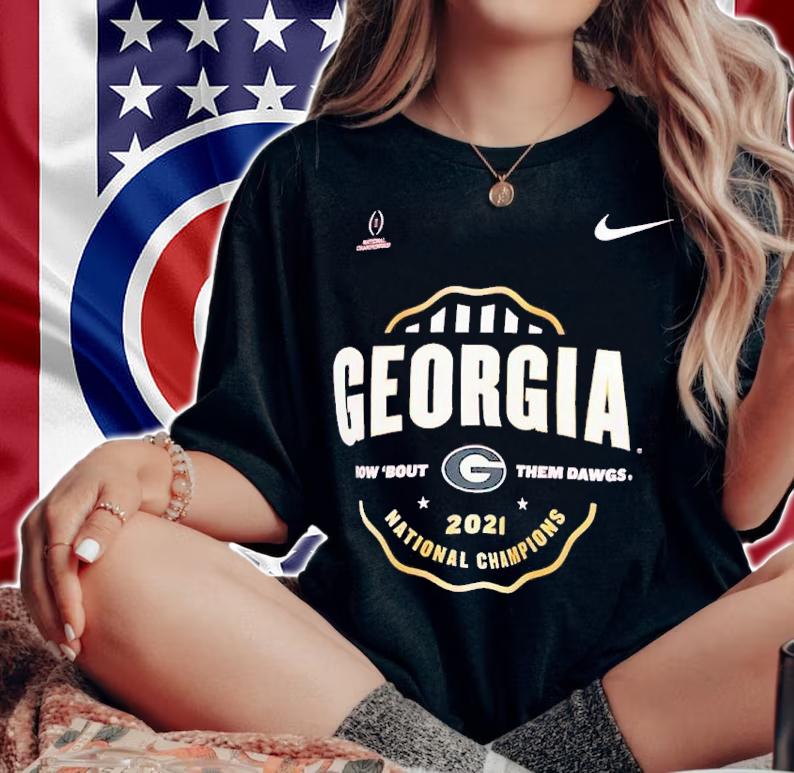 Georgia Bulldog how 'bout them dawgs 2021 national champions shirt woman shirt