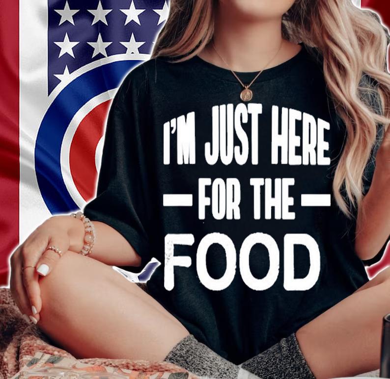 Mens Im Just Here For The Food T-Shirt